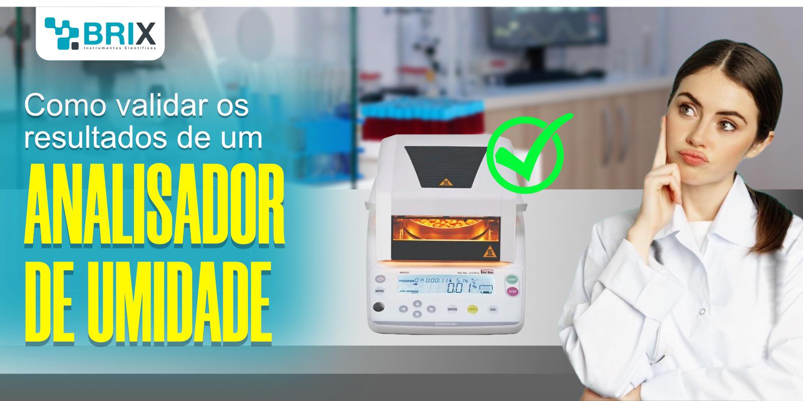 Como Validar Os Resultados de um Analisador de Umidade