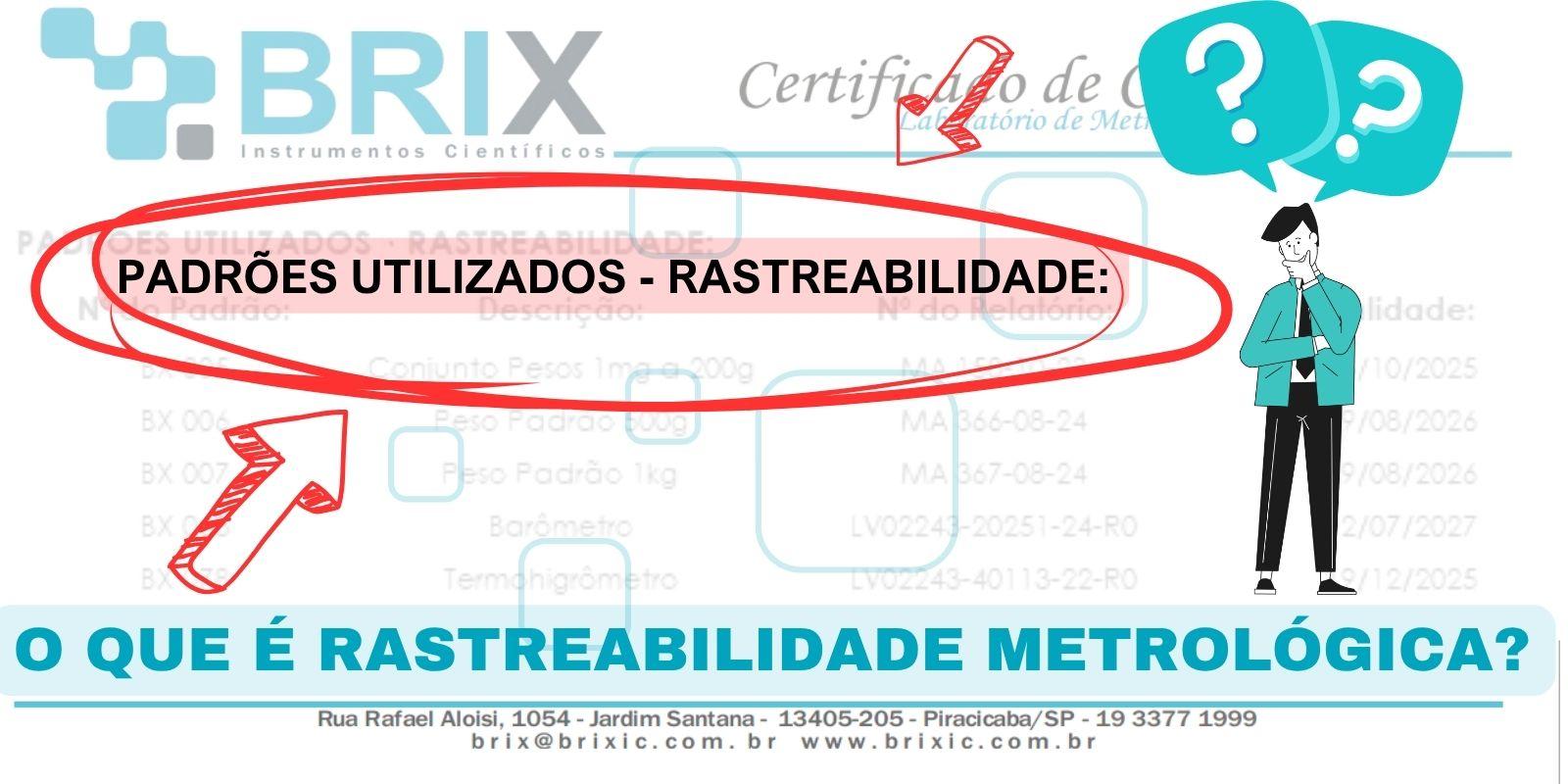 Rastreabilidade Metrológica: Você entende o que é?