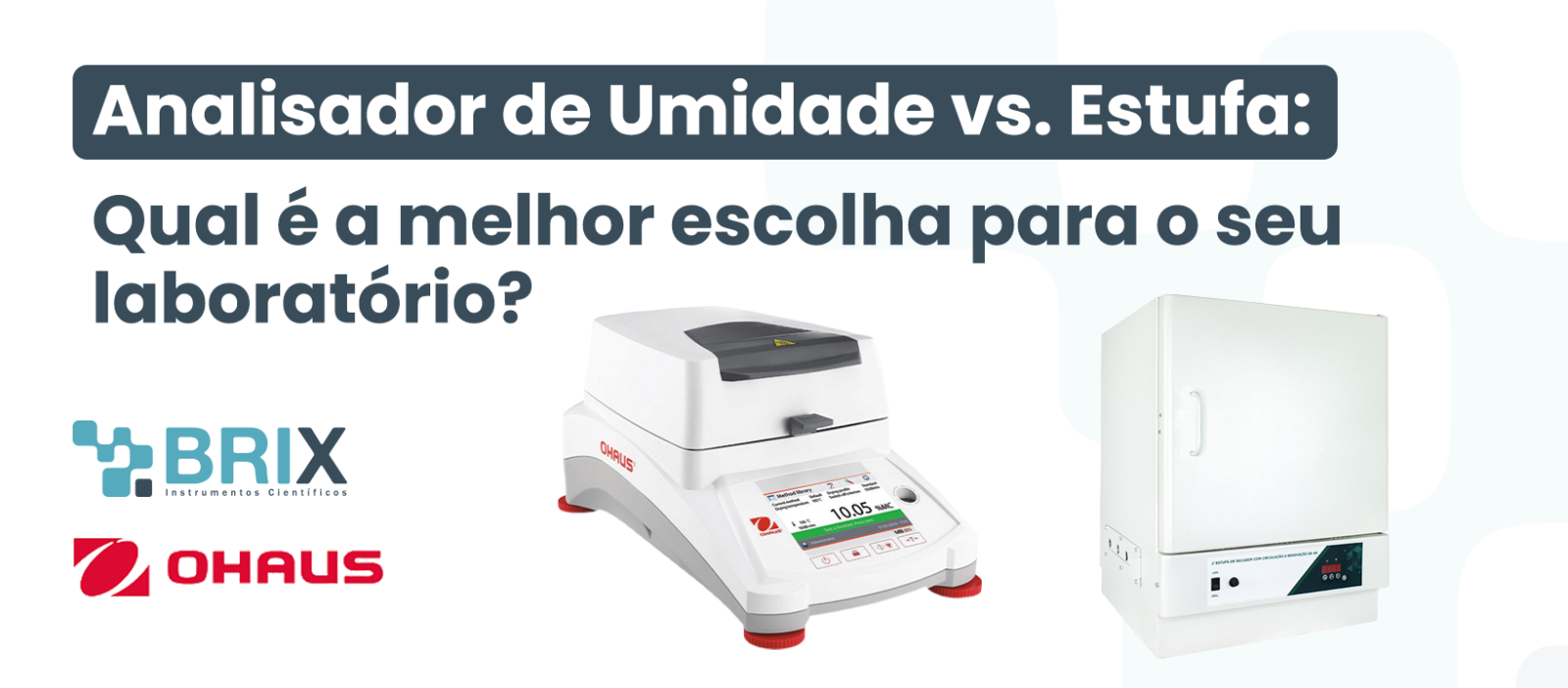 Analisador de Umidade vs. Estufa: Como otimizar a rotina do seu laboratório 