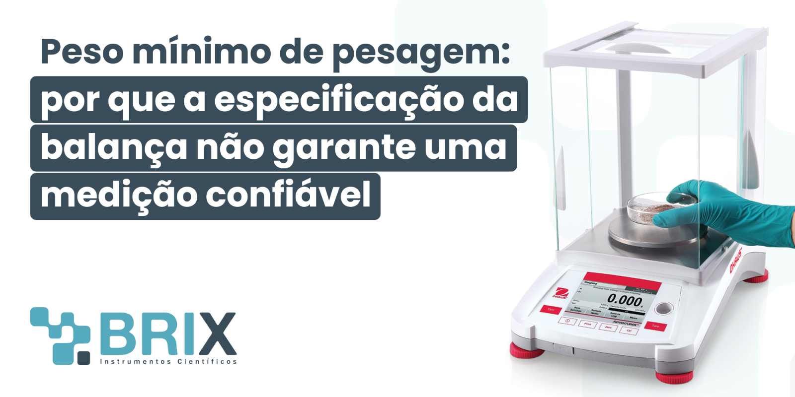 Peso mínimo de pesagem: por que a especificação da balança não garante uma medição confiável